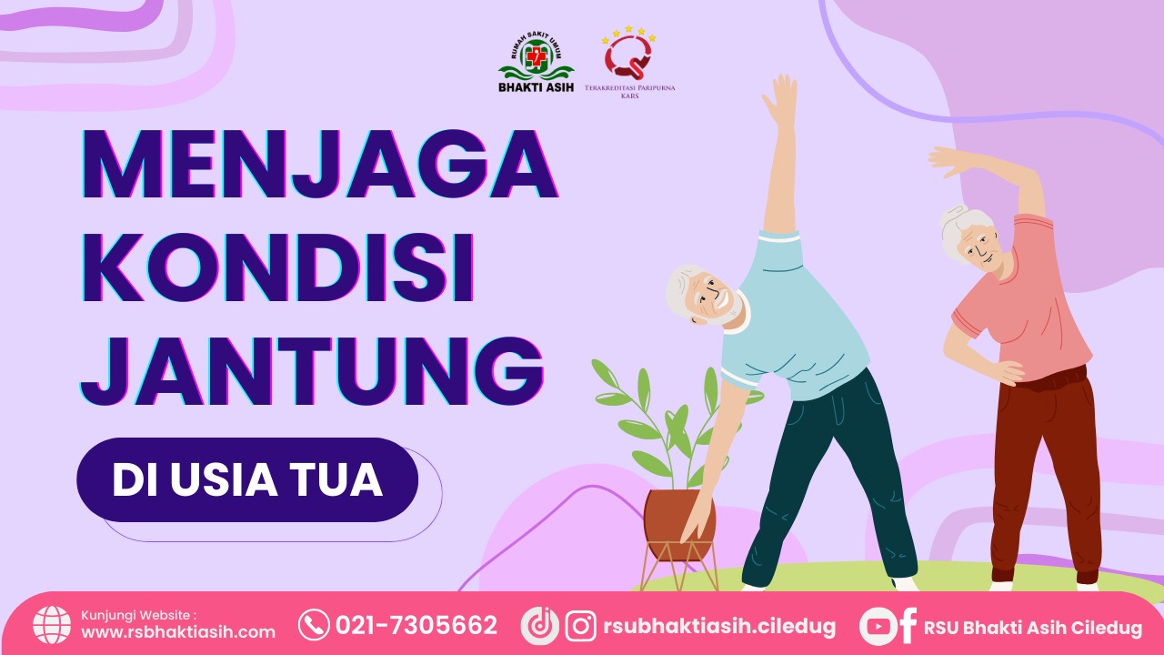 Menjaga Kondisi Jantung di Usia Tua